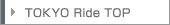 TOKYO Ride TOP